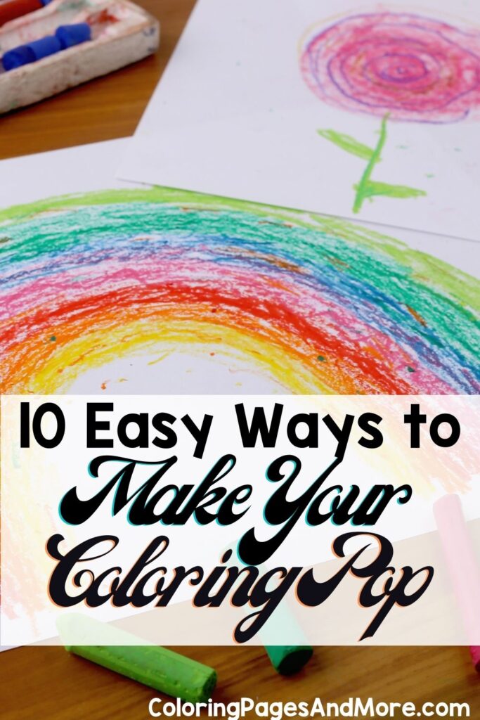 10 Easy Ways to Make Your Coloring Pop - ColoringPagesAndMore