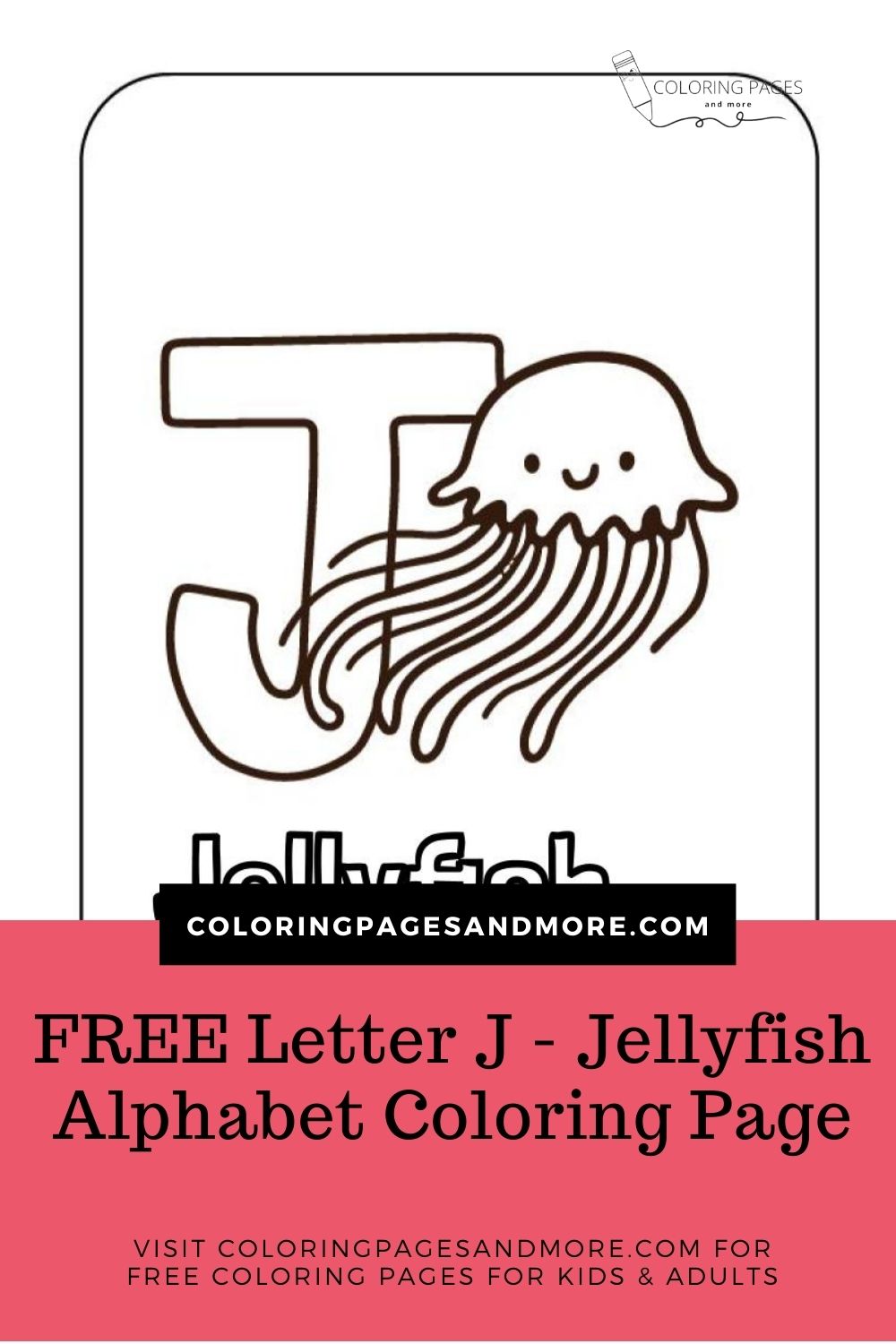 Letter J - Jellyfish Alphabet Coloring Page - Coloring Pages and More