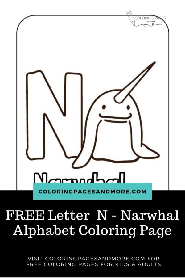 Letter N - Narwhal Alphabet Coloring Page - Coloring Pages and More