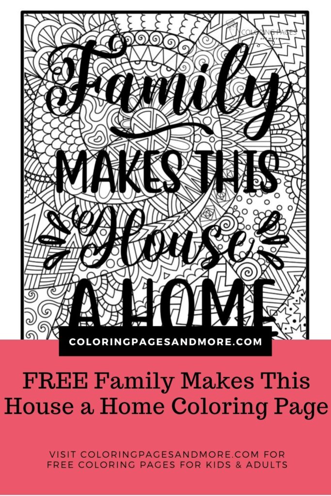 Family Makes This House a Home Coloring Page
